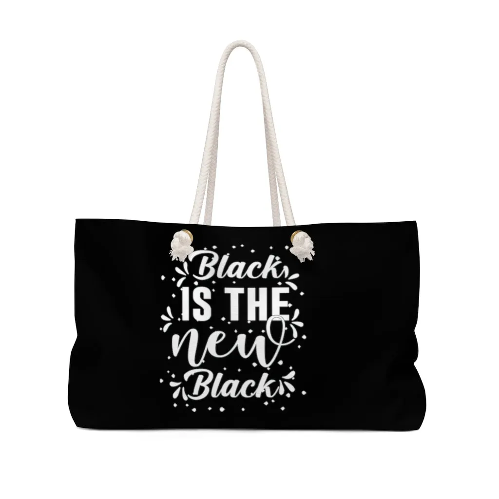 Black Is The New Black Weekender Black Bag