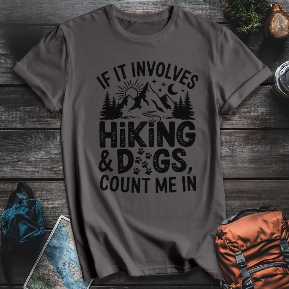 Hiking And Dogs White T-Shirt