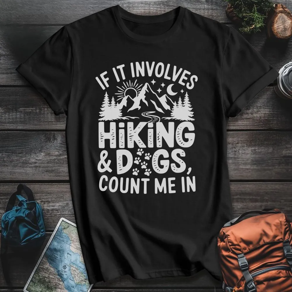 Hiking And Dogs White T-Shirt
