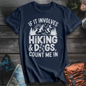 Hiking And Dogs White T-Shirt