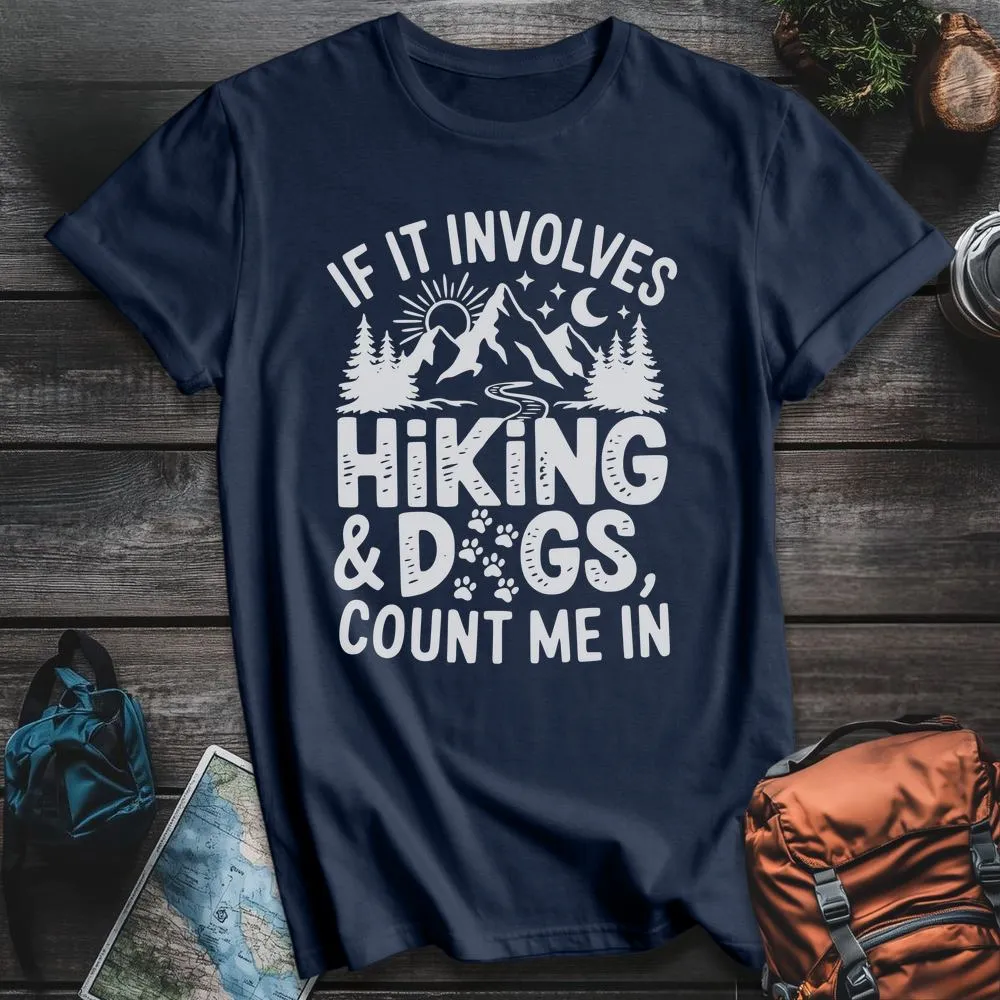 Hiking And Dogs White T-Shirt