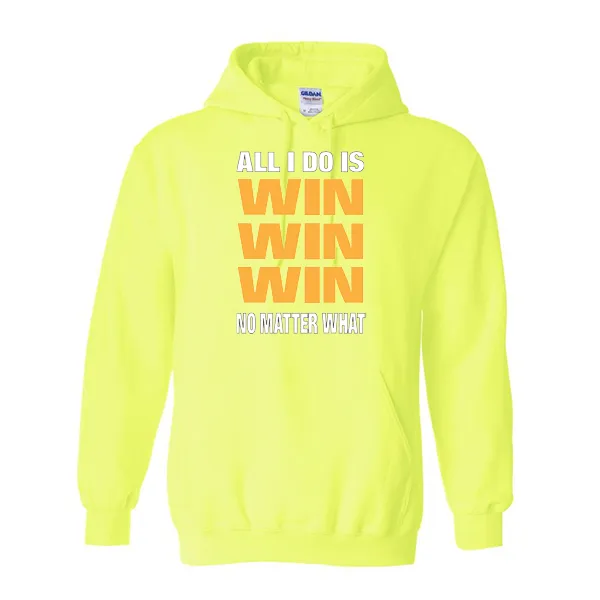 Hoodies I Win Win Win