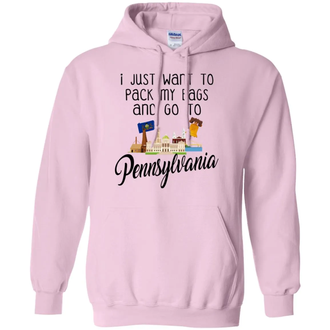 I Just Want To Pack My Bags And Go To Pennsylvania Hoodie