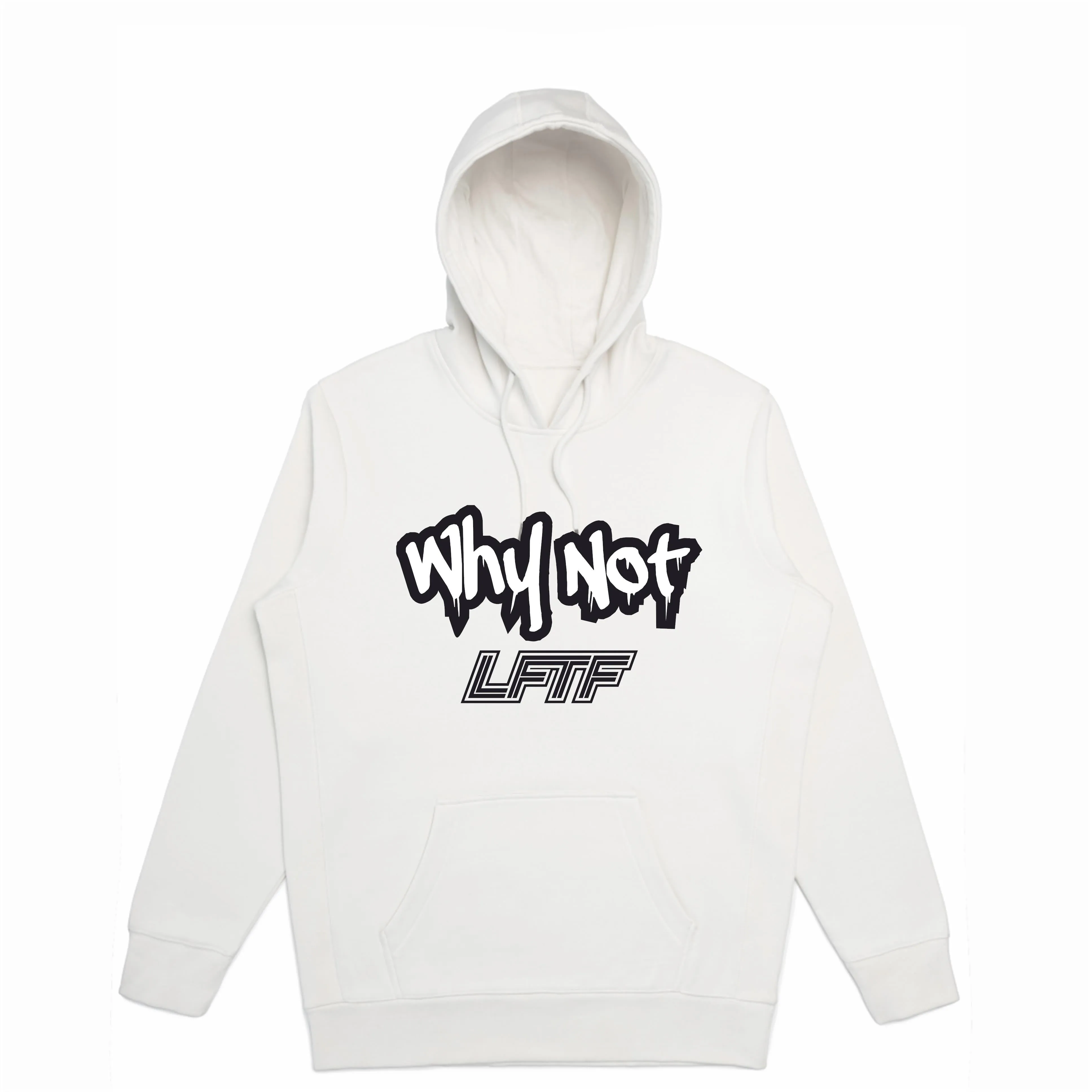 LFTF "Why Not" Hoodie