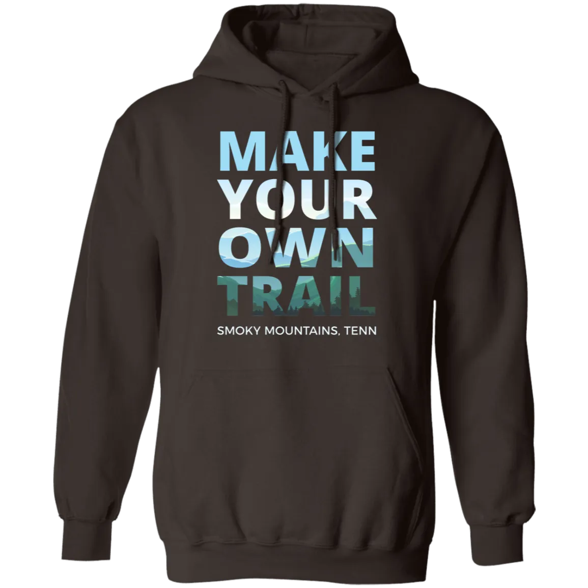 Make Your Own Trail - Hoodie