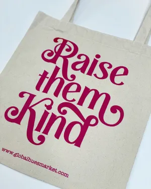 Raise Them Kind Canvas Tote