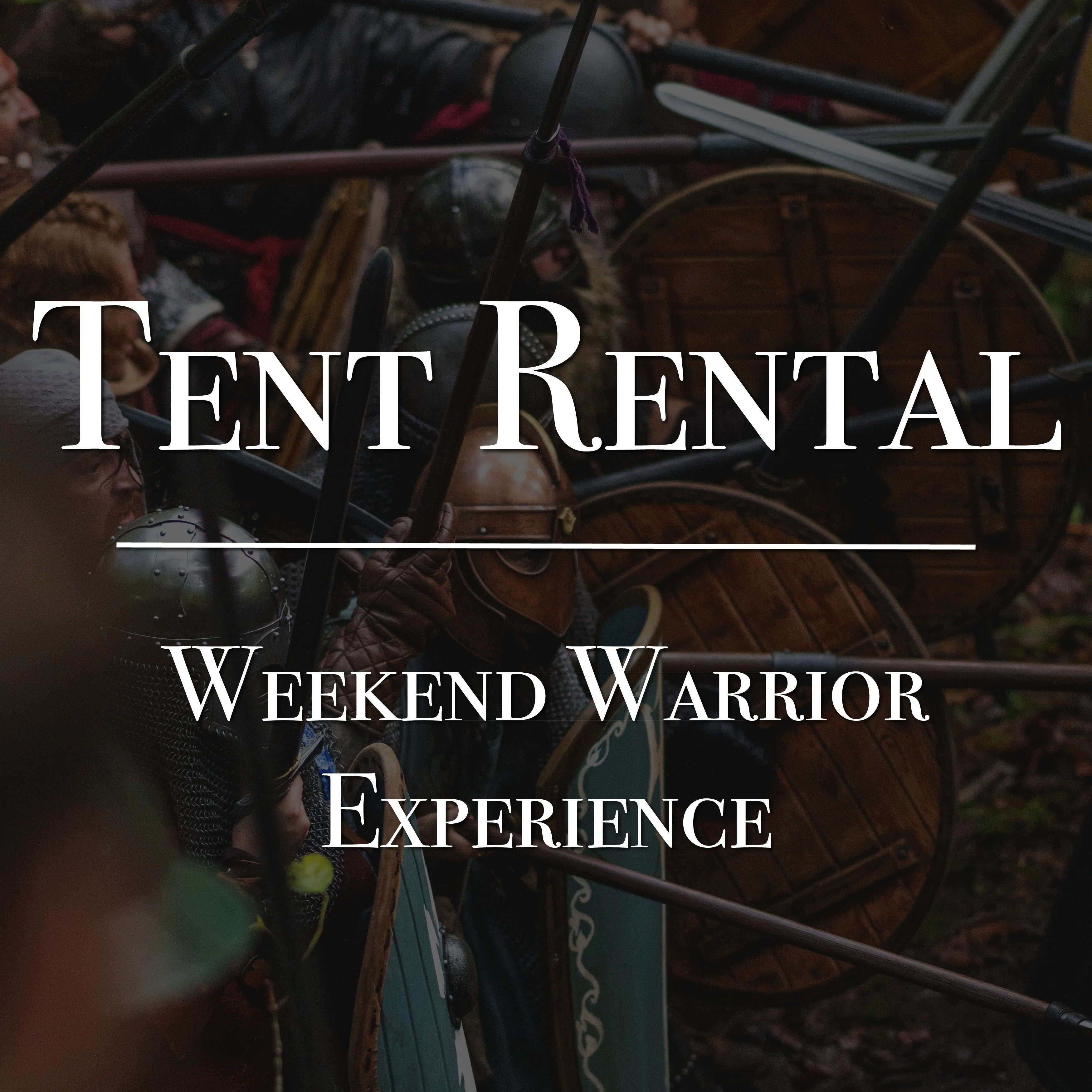 Weekend Warrior Tent Rental